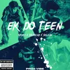 Ek Do Teen